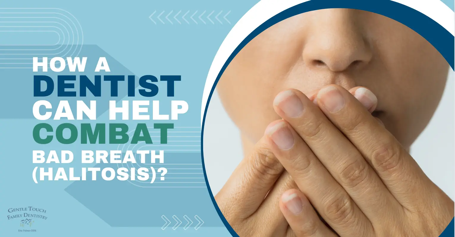 How a Dentist Can Help Combat Bad Breath (Halitosis)