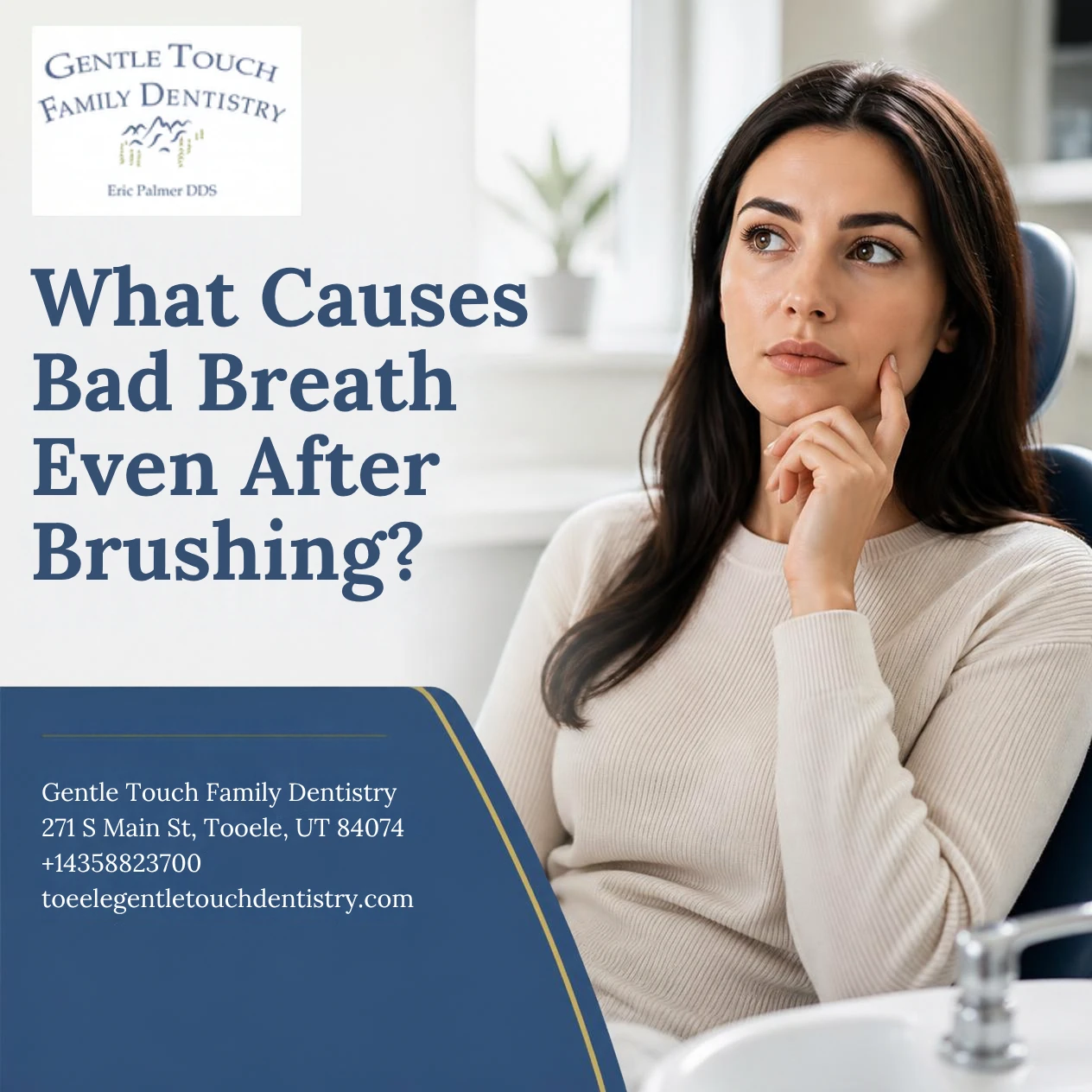 What Causes Bad Breath Even After Brushing?