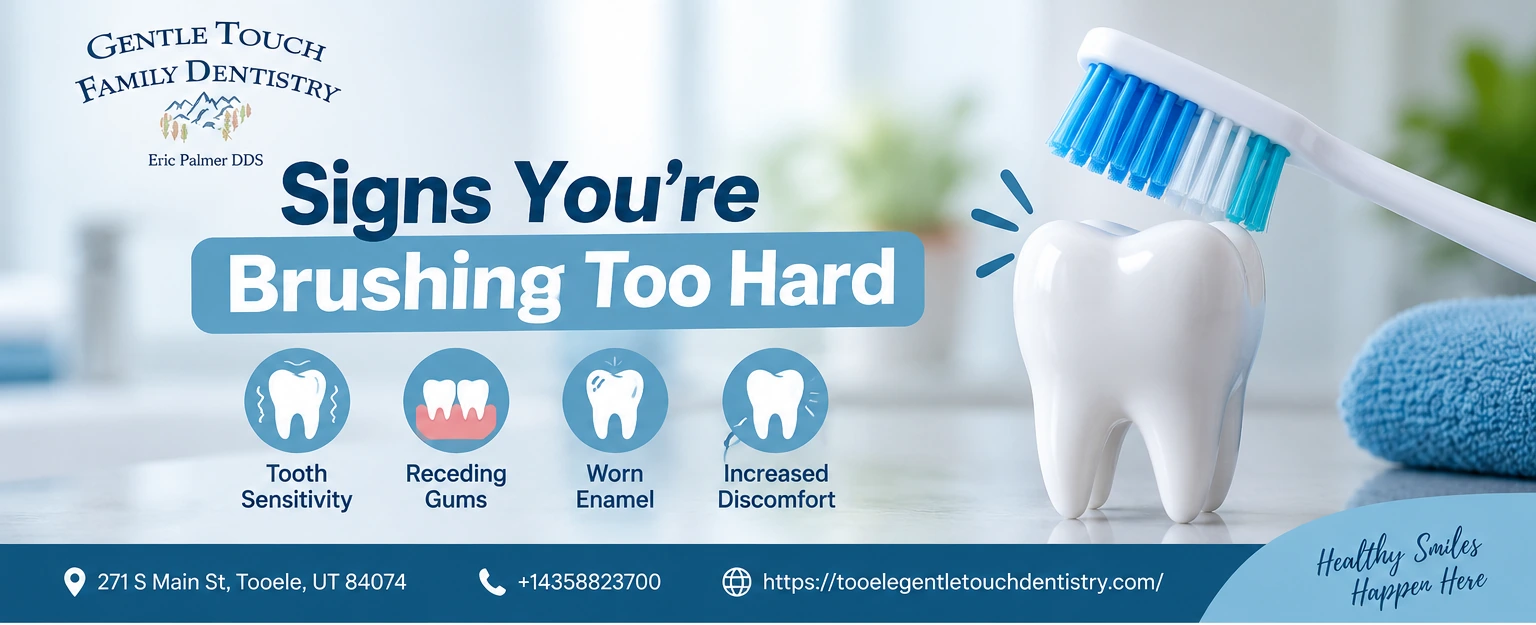 signs you're brushing too hard